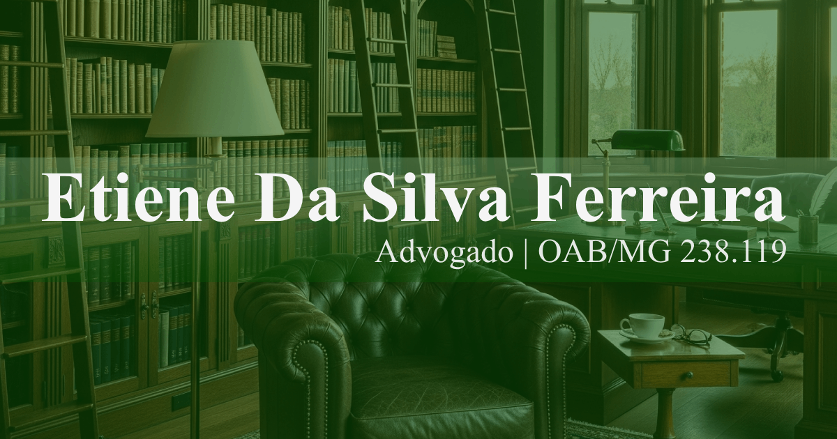 Etiene Da Silva Ferreira — Advogado | OAB/MG 238.119